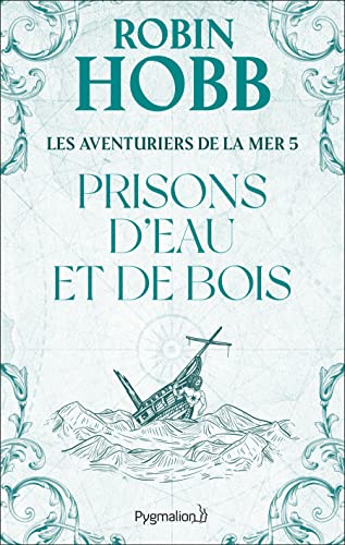 Aventuriers de la mer - tome 5 - Prisons d'eau et de bois (Les)