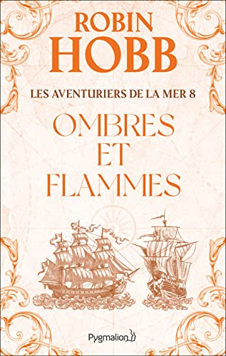 Aventuriers de la mer - tome 8 - Ombres et flammes (Les)