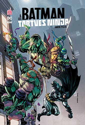 Batman & les tortues ninja -  tome 1 - Amère pizza