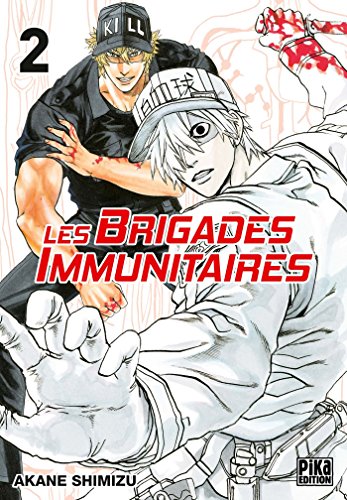 Brigades immunitaires - Tome 2 (Les)