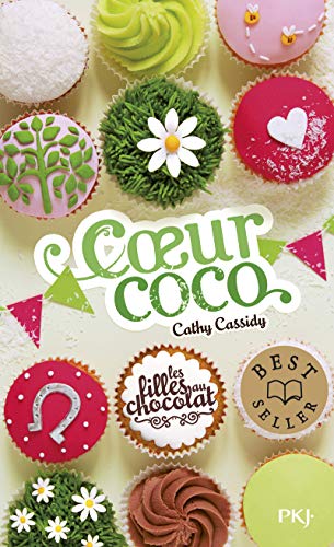 Filles au chocolat (Les) - tome 4 - coeur coco