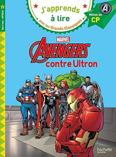 J'apprends à lire avec les grands classiques - Avengers contre Ultron