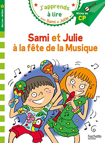 J'apprends à lire avec Sami et Julie - Sami et Julie à la fête de la musique