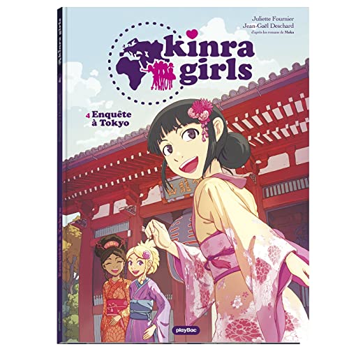 Kinra girls - Tome 4 - Enquête à Tokyo