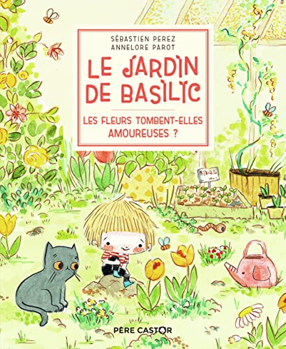Le Jardin de Basilic - Tome 2 - Les fleurs tombent-elles amoureuses ?
