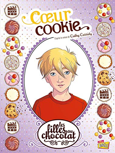 Les Filles au chocolat - Tome 6 - Coeur cookie