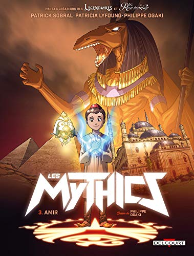 Les Mythics - Tome 3 - Amir