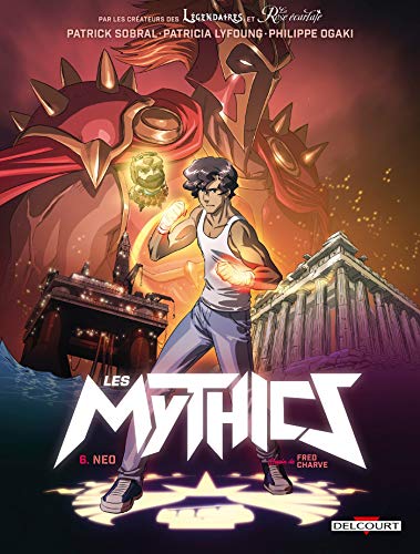 Les Mythics - Tome 6 - Neo