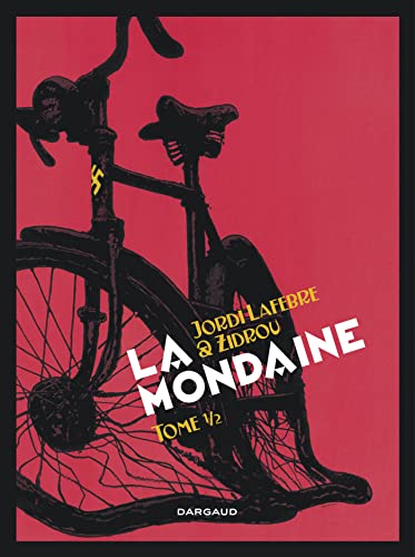 Mondaine (La) - tome 1