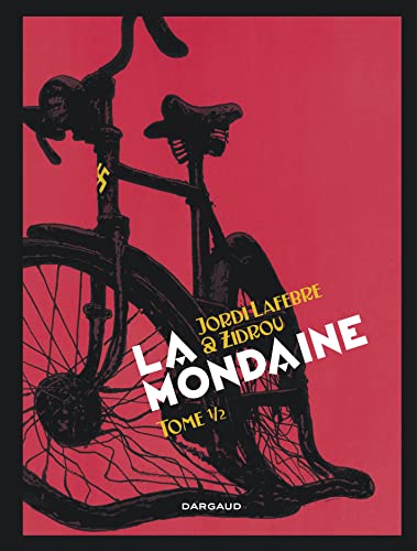 Mondaine (La) - tome 2
