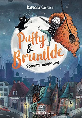 Puffy & Brunilde - Tome 1 - Soupirs magiques
