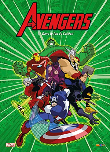 The Avengers - Tome 1 - Dans le feu de l'action