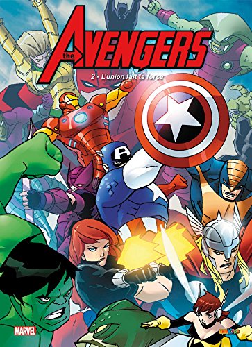 The Avengers - Tome 2 - L'union fait la force