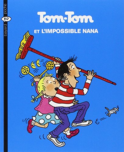 Tom-Tom et Nana - Tome 1 - Tom  et l'impossible Nana