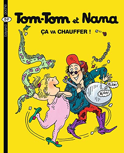 Tom-Tom et Nana - Tome 15 - Ça va chauffer !